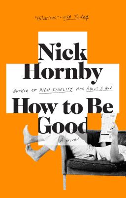 How to Be Good - Nick Hornby
