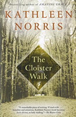 The Cloister Walk - Kathleen Norris