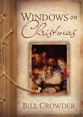 Windows on Christmas - Bill Crowder