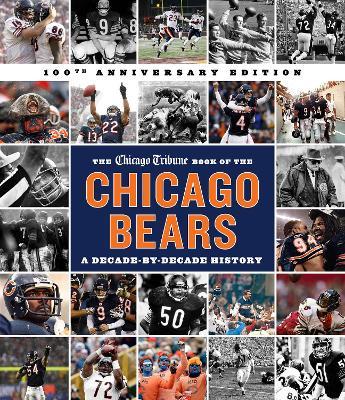 The Chicago Tribune Book of the Chicago Bears, 2nd Ed. - Chicago Tribune Staff