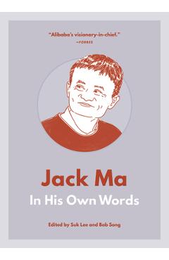 Coperta cărții 'Jack Ma: In His Own Words - Suk Lee'