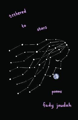 Tethered to Stars: Poems - Fady Joudah