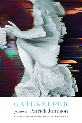 Gatekeeper: Poems - Patrick Johnson