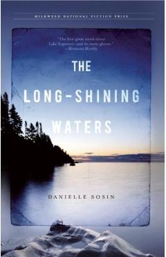 The Long-Shining Waters - Danielle Sosin