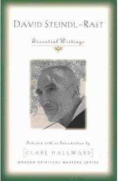 Coperta cărții 'David Steindl-Rast: Essential Writings - David Steindl-rast'