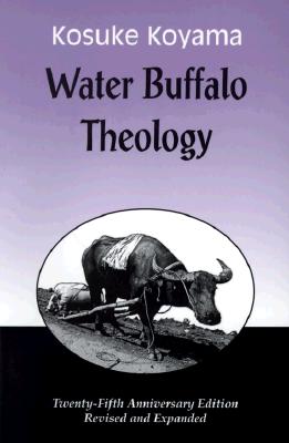 Water Buffalo Theology (Anniversary (Anniversary) - Kosuke Koyama