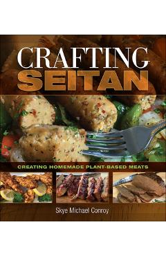 Coperta cărții 'Crafting Seitan - Skye Michael Conroy'