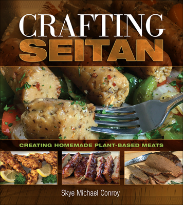 Crafting Seitan - Skye Michael Conroy