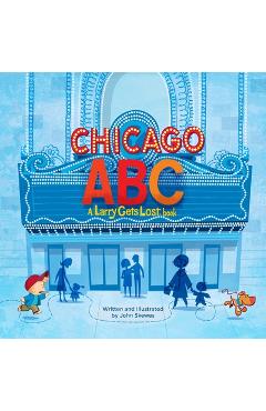 Coperta cărții 'Chicago Abc: A Larry Gets Lost Book - John Skewes'