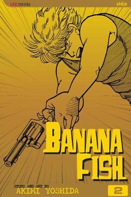 Banana Fish, Volume 2 - Akimi Yoshida