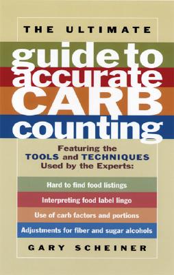 The Ultimate Guide to Accurate Carb Counting - Gary Scheiner