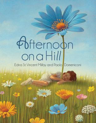 Afternoon on a Hill - Edna St Vincent Millay