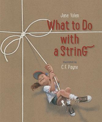 What to Do with a String - Jane Yolen