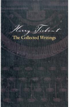 Harry Tiebout: The Collected Writings - Anonymous