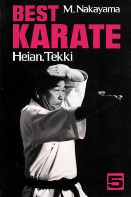 Best Karate, Volume 5: Heian, Tekki - Masatoshi Nakayama