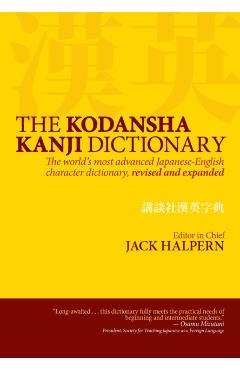 The Kodansha Kanji Dictionary - Jack Halpern