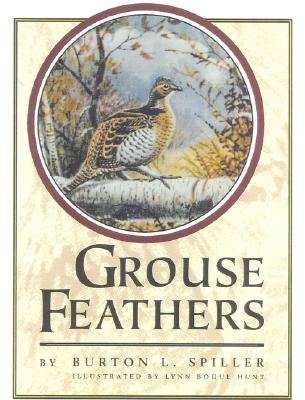 Grouse Feathers - Burton L. Spiller
