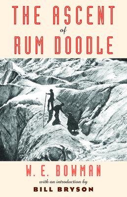 The Ascent of Rum Doodle - W. E. Bowman