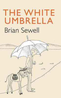 The White Umbrella - Brian Sewell