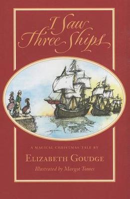 I Saw Three Ships - Elizabeth Goudge