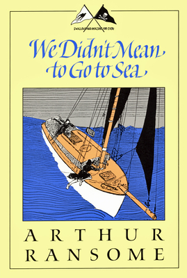 We Didn't Mean to Go to Sea - Arthur Ransome