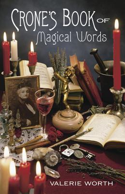 Crone's Book of Magical Words - Valerie Worth