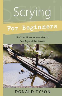 Scrying for Beginners - Donald Tyson
