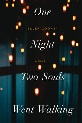 One Night Two Souls Went Walking - Ellen Cooney