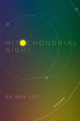 Mitochondrial Night - Ed Bok Lee