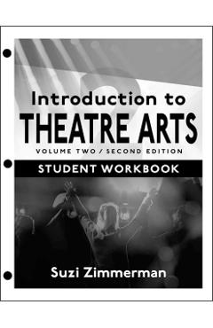 Introduction to Theatre Arts: Volume Two - Suzi Zimmerman
