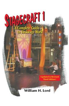 Poza produsului Stagecraft 1--Textbook: A Complete Guide to Backstage Work - William H. Lord