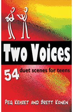Two Voices: 54 Duet Scenes for Teens - Peg Kehret