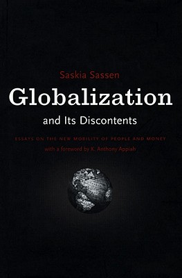 Globalization and It's Discontents - Saskia Sassen