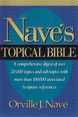 Nave's Topical Bible-KJV - Orville J. Nave