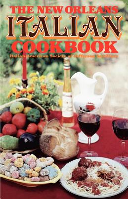 The New Orleans Italian Cookbook - Italian-american Society Of Jefferson