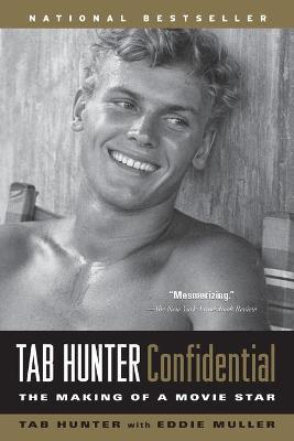Tab Hunter Confidential: The Making of a Movie Star - Tab Hunter