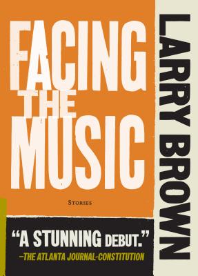 Facing the Music - Larry Brown
