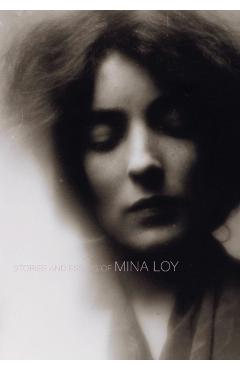 Stories and Essays of Mina Loy - Mina Loy