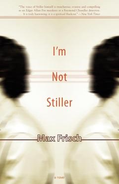 Coperta cărții 'I'm Not Stiller - Max Frisch'