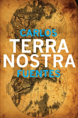 Terra Nostra - Carlos Fuentes
