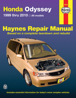 Honda Odyssey 1999 Thru 2010 Haynes Repair Manual - Max Haynes