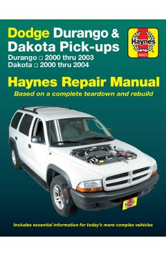 Coperta cărții 'Dodge Durango 2000 Thru 2003 & Dakota 2000 Thru 2004 Pick-Ups Haynes Repair Manual: Durango 2000 Thru 2003 Dakota 2000'