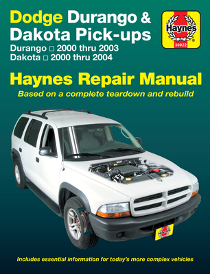 Coperta cărții 'Dodge Durango 2000 Thru 2003 & Dakota 2000 Thru 2004 Pick-Ups Haynes Repair Manual: Durango 2000 Thru 2003 Dakota 2000'