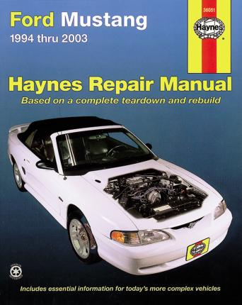 Ford Mustang 1994 Thru 2004 Haynes Repair Manual: 1994 Thru 2004 - Ken Freund