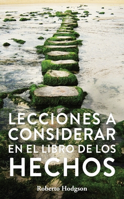 Lecciones a considerar en el libro de los Hechos - Roberto Hodgson