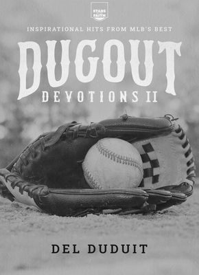 Dugout Devotions II: Inspirational Hits from Mlb's Best - Del Duduit