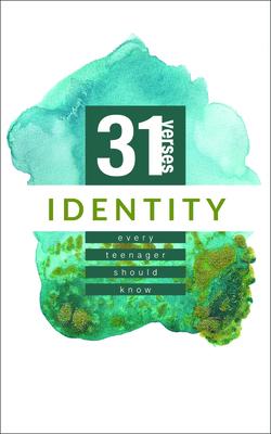 Identity: 31 Verses Every Teenager Should Know - Iron Stream Media