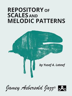 Repository of Scales and Melodic Patterns: Spiral-Bound Book - Yusef A. Lateef
