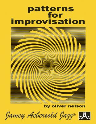 Patterns for Improvisation - Oliver Nelson