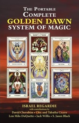 The Portable Complete Golden Dawn System of Magic - Israel Regardie